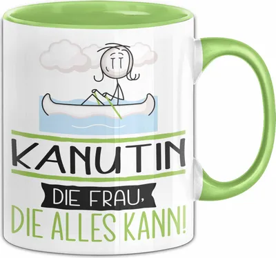 Produktbild von Kanutin Geschenk Tasse Becher Die Frau Die Allen Kann Geschenkidee für eine Kanutin Lustig (Grün)