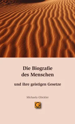 Produktbild von Die Biografie des Menschen und ihre geistigen Gesetze