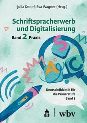 Immagine prodotto di Schriftspracherwerb und Digitalisierung: Band 2