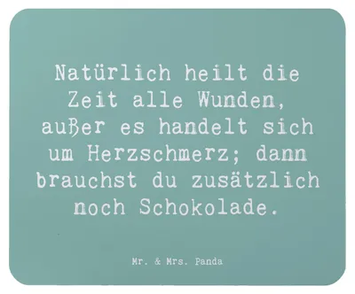 Produktbild von Mr. & Mrs. Panda Mouse Pad Spruch Herzschmerz Schokolade - Meeresbrise - Geschenk, Liebeskummer, Mauspad, Motivation, Lächeln, laptop, Liebe, Zitat, Freundschaft, Gefühl