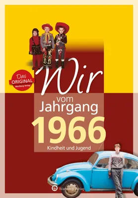 Produktbild von Wir vom Jahrgang 1966 - Kindheit und Jugend