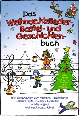 Produktbild von Das Weihnachtslieder-, Bastel- und Geschichtenbuch