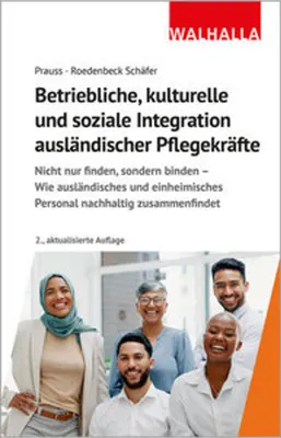 Obrázok produktu pre Betriebliche, kulturelle und soziale Integration ausländischer Pflegekräfte