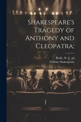Immagine prodotto di La tragedia di Antonio e Cleopatra di Shakespeare