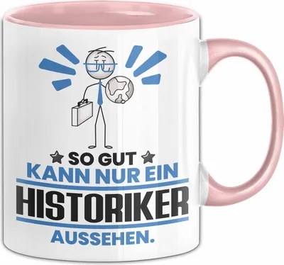 Produktbild von Historiker Geschenk Tasse So Gut Kann Nur Ein Historiker Aussehen Geschenkidee Kaffee-Becher (Rosa)