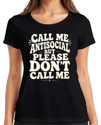 Zdjęcie produktu dla Koszulka damska "Call Me Antisocial But Please Don't Call Me Statement", czarna, rozmiar M