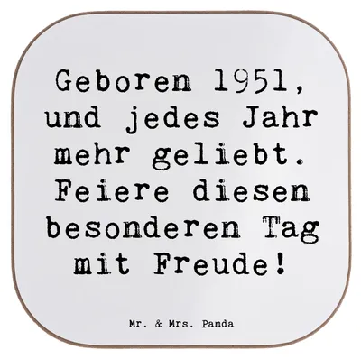 Produktbild von Mr. & Mrs. Panda Tischschoner Spruch 1951 Geburtstag - Weiß - Geschenk, geliebt, Untersetzer Tasse, Happy Birthday, Erinnerungen, Geburtsjahr, Geburtstagsgeschenk, Gläser