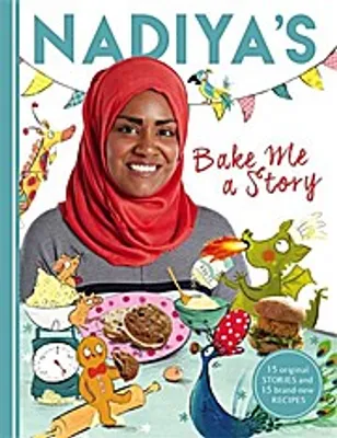Produktbild von Nadiya's Bake Me a Story