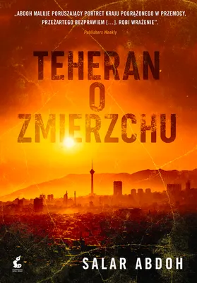 Image de Téhéran au crépuscule - Salar Abdoh (Krimi auf Polnisch)