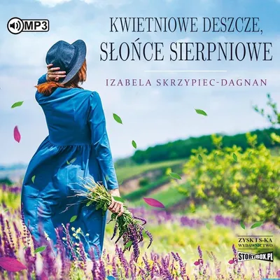 Immagine prodotto di Kwietniowe deszcz słońce sierpniowe - Izabela Skrzypiec-Dagnan (Hörbuch auf Polnisch)