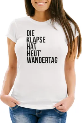 Produktbild von Damen T-Shirt Spruch Die Klapse hat heute Wandertag Slim Fit Fun Shirt lustig Moonworks® weiß XL