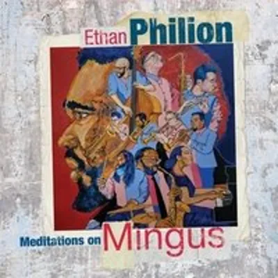 Obrázek produktu pro Ethan Philion: Meditations On Mingus -   - (CD / M)