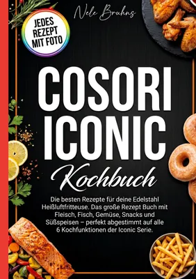 Produktbild von Cosori Iconic Kochbuch- Jedes Rezept mit Foto.