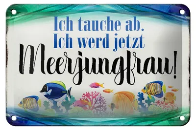 Produktbild von Blechschild Spruch 18x12cm ich tauche ab werd Meerjungfrau
