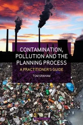 Imagen del producto de Contamination, Pollution & the Planning Process