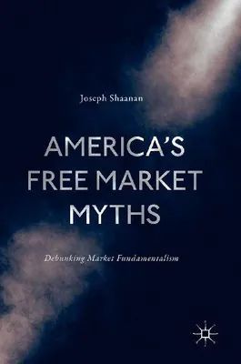 Produktbild von America's Free Market Myths