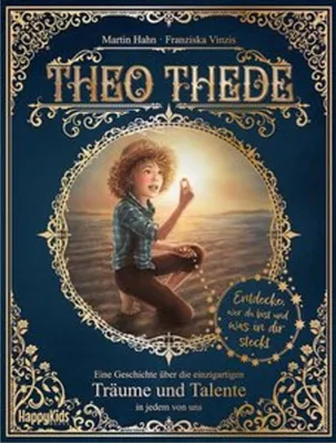 Image de Theo Thede - Eine Geschichte über die einzigartigen Träume und Talente in jedem von uns