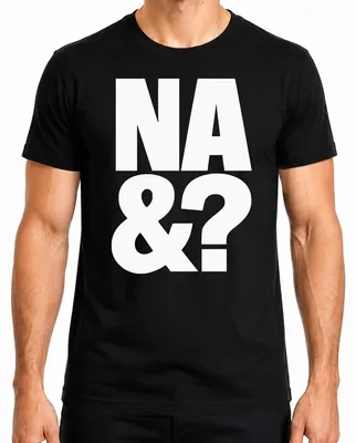 Zdjęcie produktu dla NA &? bezczelne powiedzenie sarkastyczne stwierdzenie literówka prezent miejski t-shirt męski, czarny, 3XL