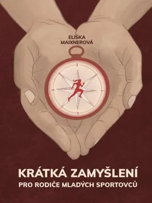 Produktbild von Krátká zamyšlení pro rodiče mladých sportovců | Eliška Maixnerová
