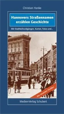 Obrázok produktu pre Hannovers Straßennamen erzählen Geschichte