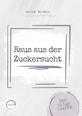 Produktbild von Raus aus der Zuckersucht
