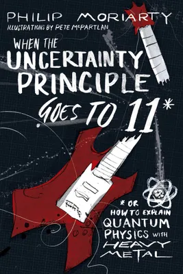 Produktbild von When the Uncertainty Principle Goes to 11