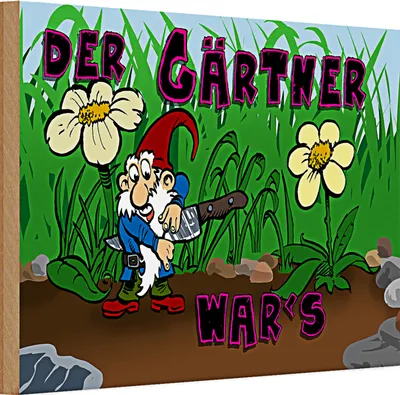Produktbild von Holzschild Spruch Zwerg 30x20cm der Gärtner war's