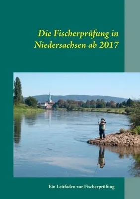 Obrázok produktu pre Die Fischerprüfung in Niedersachsen ab 2017