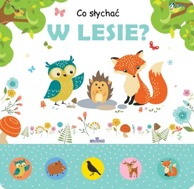 Zdjęcie produktu dla Co słychać w lesie?
