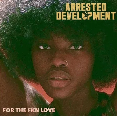Produktbild von Arrested Development - For The Fkn Love (2 LP)