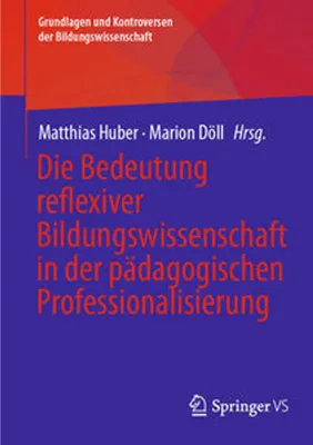 Image de Die Bedeutung reflexiver Bildungswissenschaft in der pädagogischen Professionalisierung