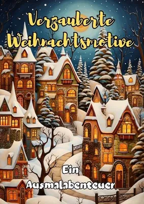Produktbild von Magische Weihnachtsmotive: Ein Ausmalabenteuer