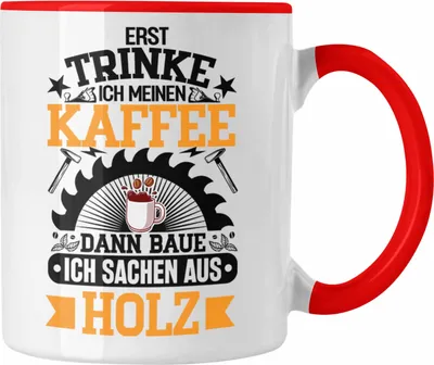 Produktbild von Trendation - Schreiner Tasse Geschenk Geschenkidee Tischler Schreiner Waldarbeiter (Rot)