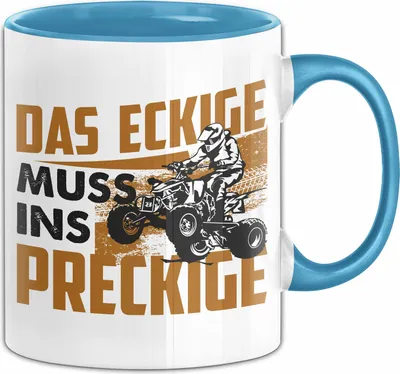Produktbild von Quad Tasse Geschenk Das Eckige Muss Ins Dreckige Quad-Fahrer Geschenkidee Becher (Blau)