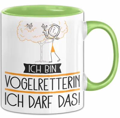 Produktbild von Geschenk für Vogelretterin Tasse Lustige Geschenkidee Geburtstag Ich Bin Vogelretterin Ich Darf Das (Grün)