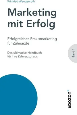 Produktbild von Erfolgreiches Praxismarketing für Zahnärzte