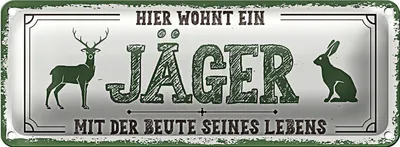 Produktbild von Blechschild Spruch 27x10cm Hier wohnt ein Jäger mit der Beute