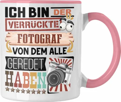 Produktbild von Trendation - Fotograf Tasse Geschenk Spruch Lustig Geschenkidee für Fotograf Geburtstag Ich Bin Der Verrückte Fotograf Fotografie (Rosa)