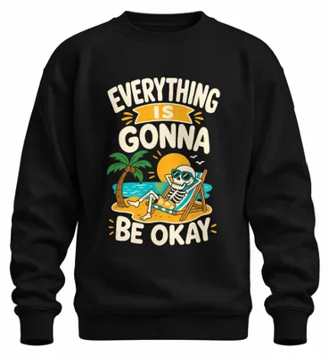 Imagen del producto de Todo va a estar bien. Camiseta tipo sudadera con cuello redondo, diseño "Skelett Statement", con un toque de sarcasmo, color , talla S