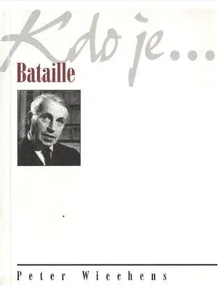 Obrázek produktu pro Kdo je...Bataille - Peter Wiechens