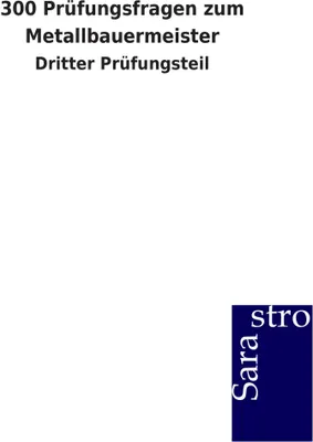 Produktbild von 300 Prüfungsfragen zum Metallbauermeister