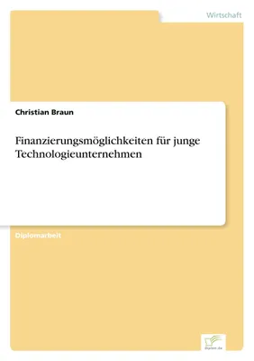 Produktbild von Finanzierungsmöglichkeiten für junge Technologieunternehmen