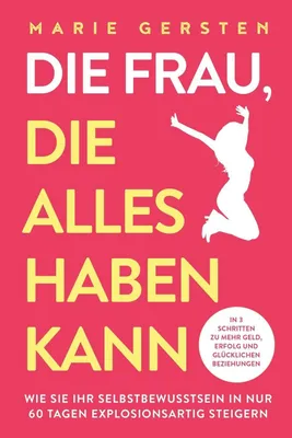 Produktbild von Die Frau, die alles haben kann