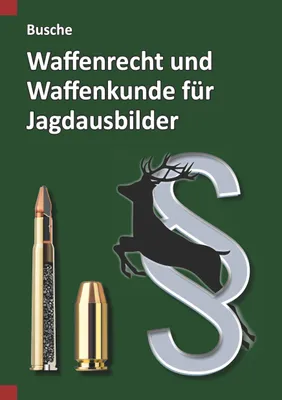 Produktbild von Waffenrecht und Waffenkunde für Jagdausbilder
