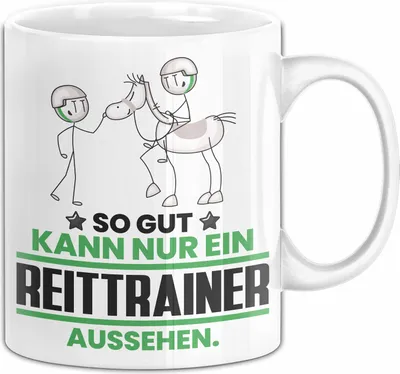 Produktbild von Reittrainer Geschenk Tasse So Gut Kann Nur Ein Reittrainer Aussehen Geschenkidee Kaffee-Becher (Weiß)
