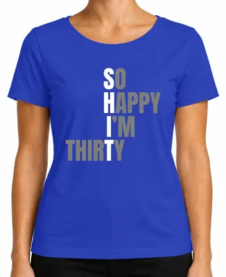 Productafbeelding van 30e verjaardagspreuk: "Zo blij dat ik dertig ben!", grappig cadeau, dames T-shirt, blauw, maat L
