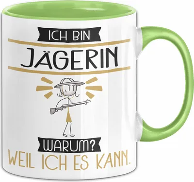 Produktbild von Jägerin Tasse Geschenk Ich Bin Jägerin Warum Weil Ich Es Kann Geschenkidee Geburtstag (Grün)