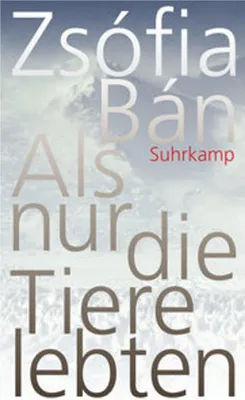 Produktbild von Als nur die Tiere lebten