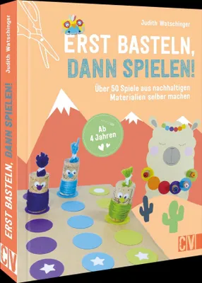 Produktbild von Erst basteln, dann spielen!