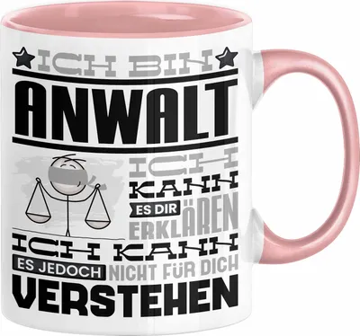 Produktbild von Anwalt Geschenk Tasse Geschenkidee für Anwalt Geburtstag Lustiger Spruch Ich Bin Anwalt Ich Kann Es Dir Erklären Aber Nicht Für Dich Verstehen (Rosa)